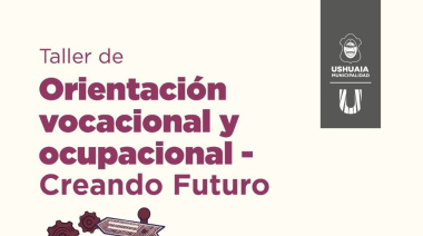 Abren la inscripción al taller de orientación vocacional y ocupacional “Creando Futuro”